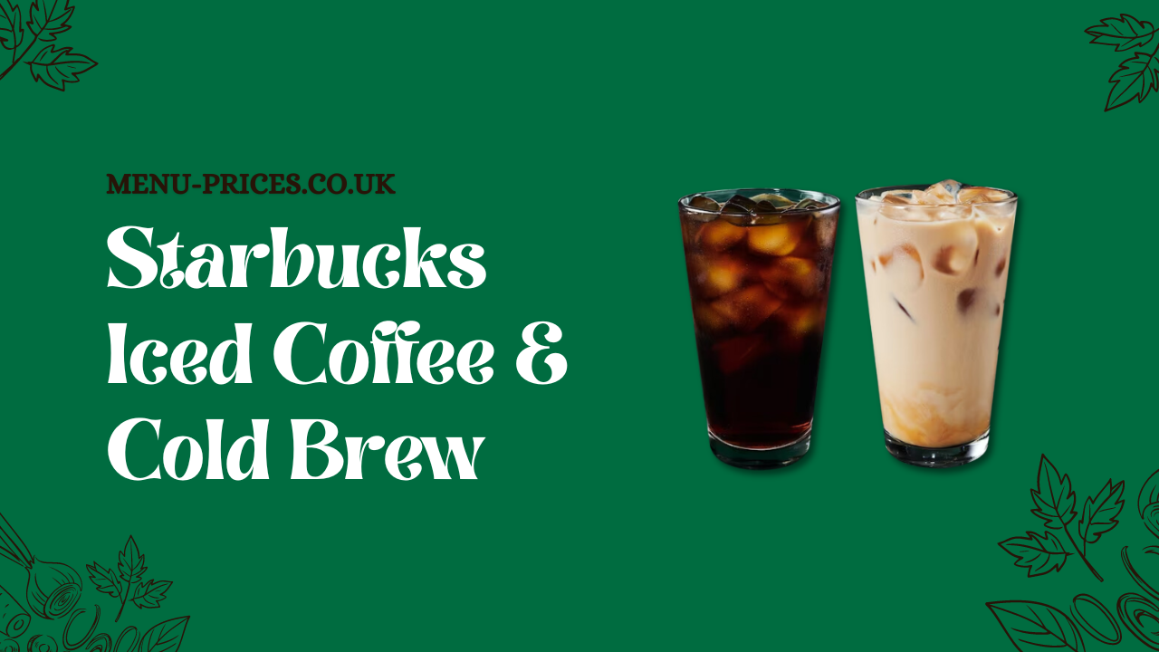 Starbucks Iced Coffee & Cold Brew